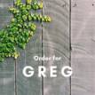 Order for Greg